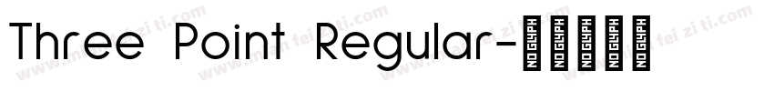 Three Point Regular字体转换